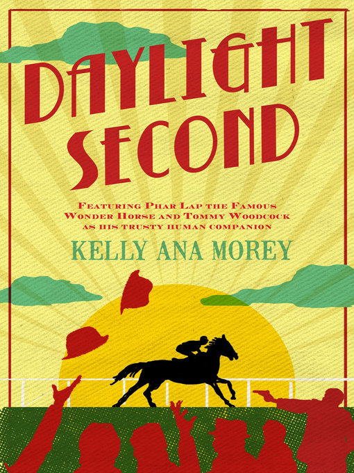 Title details for Daylight Second by Kelly Ana Morey - Available